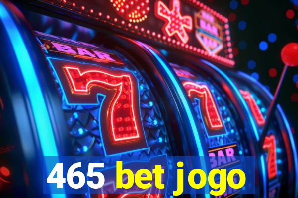 465 bet jogo